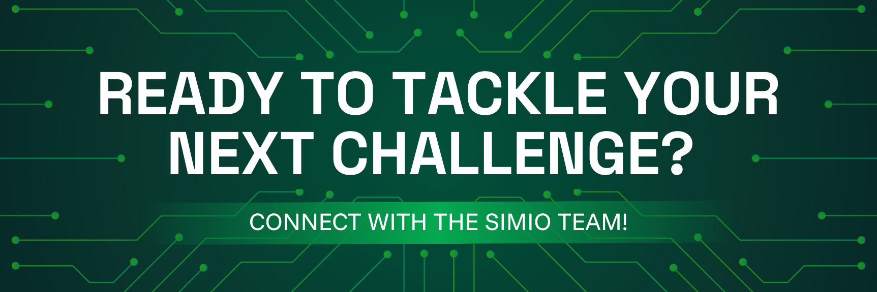 Ready to Tackle Your Next Challenge? Connect with the Simio Team!